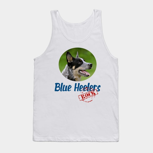 Blue Heelers Rock! Tank Top by Naves